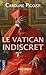 Le Vatican indiscret