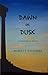 Dawn or Dusk: An Historical...
