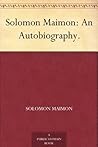 Book cover for Solomon Maimon: An Autobiography.