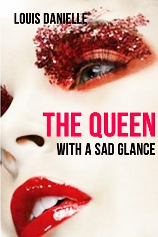 The Queen with a Sad Glance (Kindle Edition)