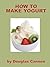 How to Make Yogurt