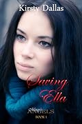 Saving Ella (Mercy's Angels, #1)