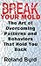 Break Your Mold: The Art of...