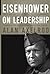Eisenhower on Leadership: Ike's Enduring Lessons in Total Victory Management