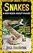 Snakes: A Kids Book About Snakes: Fun Snake Facts and Picures For Kids