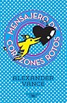 Mensajero de corazones rotos by Alexander  Vance