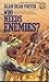 ...Who Needs Enemies?