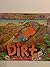Dirt by Steve Tomecek