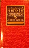 The Power of Commitment (The Christian Character Library)