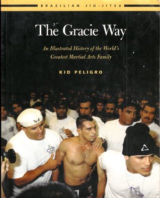 Gracie Way an Illustrated History of The (Unknown Binding)