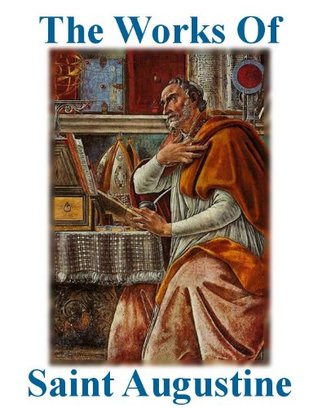 The Works of Saint Augustine