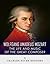 Wolfgang Amadeus Mozart: The Life and Music of the Great Composer
