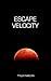 Escape Velocity