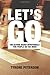 Let's Go: 180 Devotionals For People On The Move