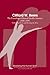 Clifford Beers: Mental Health America, 1908-1935 (Mobilizing the Human Spirit Book 4)