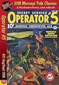 Operator #5, Volume 7, Issue 3, August-September 1936: #27 Patriots' Death Battalion