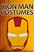 Iron Man Costumes (Instructables Halloween Book 4)