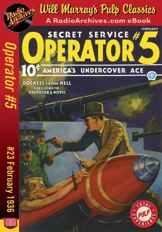 Operator #5, Volume 6, Issue 3, February 1936: #23 Rockets from Hell (Kindle Edition)