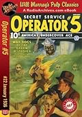 Operator #5, Volume 6, Issue 2, January 1936: #22 War-Dogs of the Green Destroyer