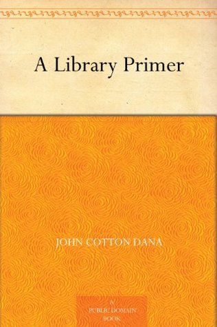 A Library Primer (Kindle Edition)
