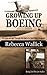 Growing Up Boeing: The Earl...