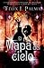 El mapa del cielo by Félix J. Palma