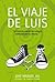 El viaje de Luis by José Manuel Gil Antón