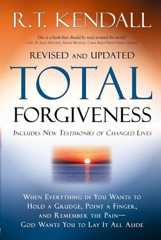 Total Forgiveness: When Everything in You Wants to Hold a Grudge, Point a Finger, and Remember the Pain - God Wants You to Lay it All Aside