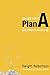 You Are God's Plan A by Dwight Robertson
