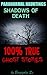 Paranormal Hauntings: Shadows of Death (100% True Ghost Stories)