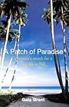 A Patch of Paradise: A woman’s search for a real life in Bali.