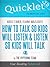 Quicklet On Adele Faber and Elaine Mazlish's How to Talk So Kids Will Listen and Listen So Kids Will Talk (CliffsNotes-like Summary and Analysis) UPDATED EDITION!