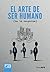 El Arte de Ser Humano (En la Empresa)