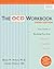 The OCD Workbook by Bruce M. Hyman The OCD Workbook by Bruce M. Hyman