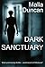 Dark Sanctuary by Malla Duncan