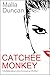 Catchee Monkey by Malla Duncan