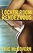 Locker Room Rendezvous (College Rendezvous, #2)
