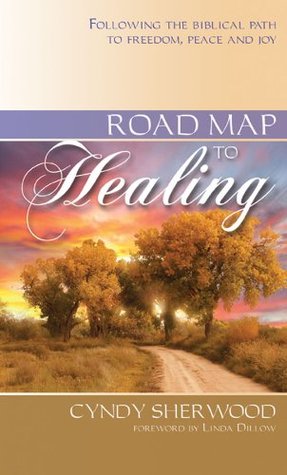 Road Map to Healing (Kindle Edition)