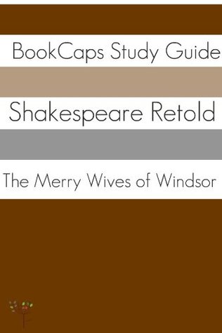 The Merry Wives of Windsor In Plain and Simple English (A Mod... by BookCaps