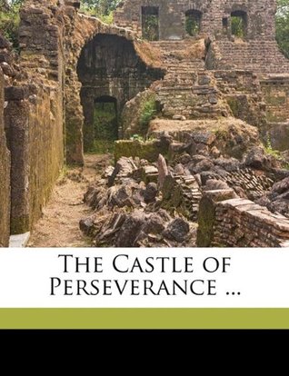 The Castle of Perseverance