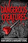 Dangerous Creatur...