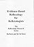 Evidence-Based Reflexology for Reflexologists (Evidenced Based Reflexology Research)