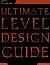 Ultimate level design guide