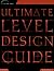 Ultimate level design guide