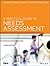 A Practical Guide to Needs Assessment (American Society for Training & Development)