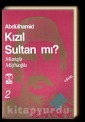 Abdülhamit Kızıl Sultan mı cilt 2