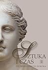 Sztuka i czas. Od...