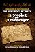 The Difference Between a Prophet and a Messenger