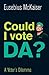 Could I Vote DA?: A Voter's...