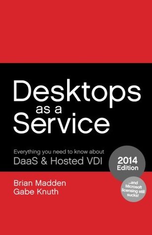 Desktops as a Service: Everything You Need to Know About DaaS & Hosted VDI